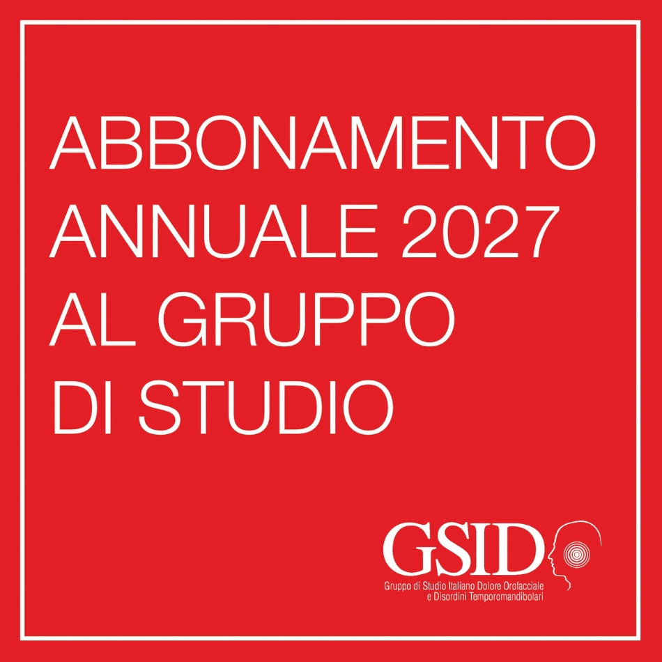 Insieme agli amici Soci Fondatori Alessandro Bracci, Luca Guarda Nardini, Marzia Segù e Nicola Di Gennaro, con il supporto dei numerosi colleghi che hanno suggerito di intraprendere una simile iniziativa, abbiamo deciso di dare vita ad un progetto scientifico mirato a colmare una lacuna nel panorama odontoiatrico italiano.

L’odontoiatra che si occupa di articolazione temporomandibolare e bruxismo ha ben chiara la necessità di dover discriminare tra le varie cause di dolore al volto. Nel mondo, esistono da anni accademie continentali in materia di dolore orofacciale, riferimento clinico-scientifico per tutti coloro che si approcciano alla pratica evidence-based. Molti paesi hanno la loro associazione culturale sul dolore orofacciale, e l’ITALIA NON POTEVA RIMANERE INDIETRO, soprattutto in considerazione dell’abbondante produzione scientifica che contraddistingue gli esperti del nostro Paese e la qualità degli eventi scientifici che abbiamo organizzato negli anni del “vecchio” GSID.

NameChange, Game Change – il futuro quindi non poteva più aspettare!

Vorremmo quindi informarti che c’è la possibilità di iscriversi come SOCIO AFFILIATO per l’anno 2027.

I vantaggi di essere socio, oltre a quello facilmente intuibile di entrare ufficialmente a far parte di una comunità che offre programmi scientifici ed eventi formativi di altissimo livello, sono riassumibili in:

 	Opportunità di partecipare gratuitamente a webinars riservati ai soli soci
 	Godere di agevolazioni per la partecipazione al congresso scientifico annuale 2027
 	Riduzione quota di partecipazione nuovo Master GSID 2027
 	Usufruire delle documentazioni riservate ai soci, quali ad es. gli specifici moduli di consenso informato (Area riservata GSID 2027)
 	Abbonamento online alla rivista CRANIO, organo ufficiale dell'American Academy of Orofacial Pain (LINK rivista)
 	Accesso rivista CRANIO direttamente dall'area riservata GSID 2027

&nbsp;

La quota associativa per l’anno 2027 è stata fissata dal Consiglio Direttivo in Euro 180 (centoottanta).

Al momento della conferma di acquisto riceverete la password per entrare nell'area riservata GSID 2027

Per effettuare l'iscrizione procedi aggiungendo il prodotto al carrello, seguendo la procedura di acquisto, l'unico metodo di pagamento disponibile è Paypal. Chiediamo gentilmente di acquistare la tua iscrizione GSID 2027 separatamente dai corsi che trovi all'interno del sito web.